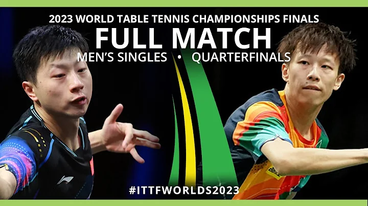 FULL MATCH | MA Long vs LIN Gaoyuan | MS QF | #ITTFWorlds2023 - DayDayNews