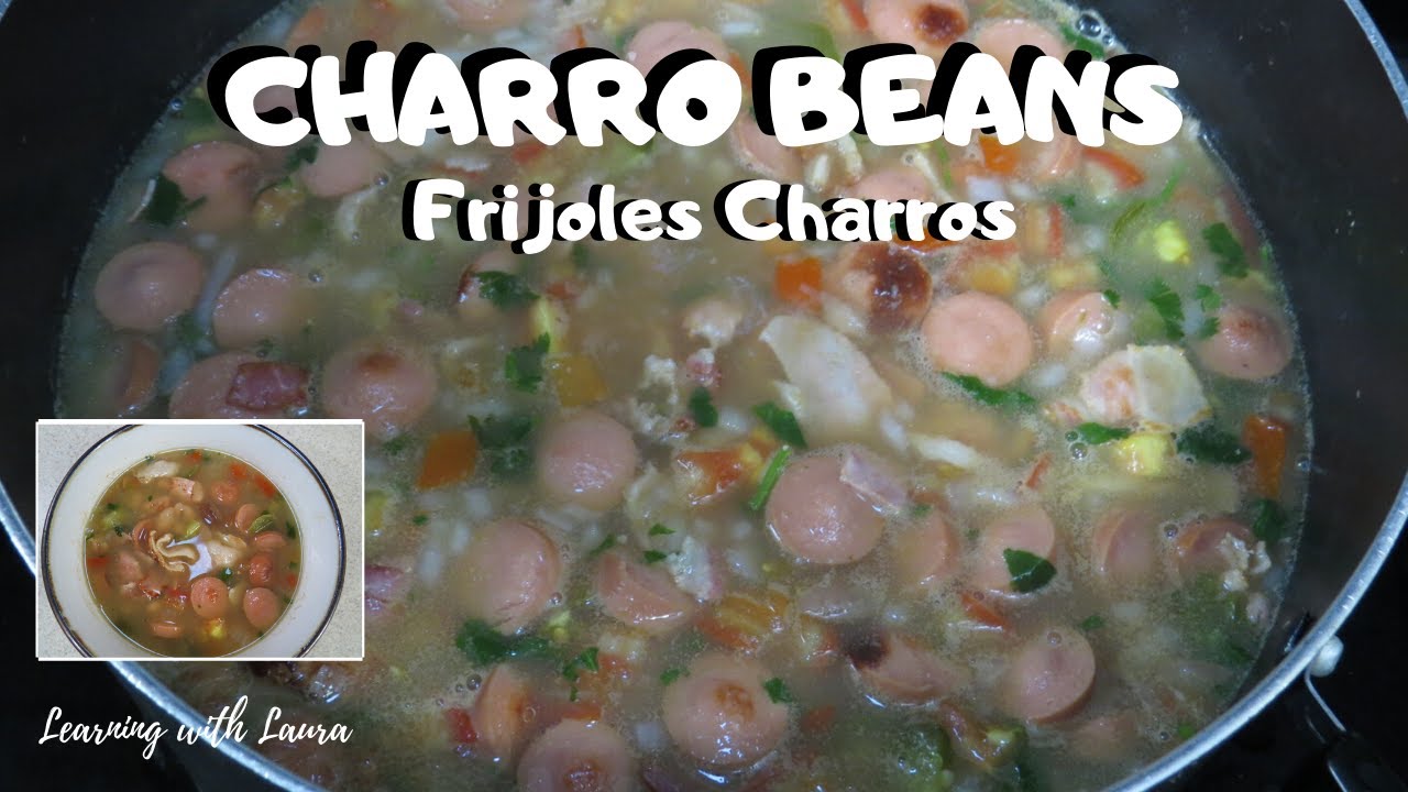 DELICIOUS CHARRO BEANS | DELICIOSOS FRIJOLES CHARROS - YouTube