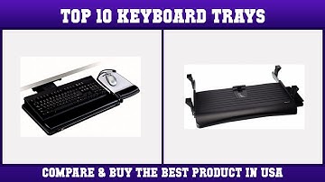 Top 10 Keyboard Trays to buy in USA 2021 | Price & Review