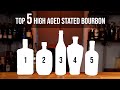Top 5 high age stated bourbon
