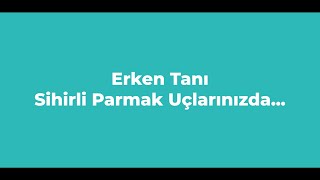 Erken Tanı Sihirli Parmak Uçlarınızda! | Can Sağlık Grubu