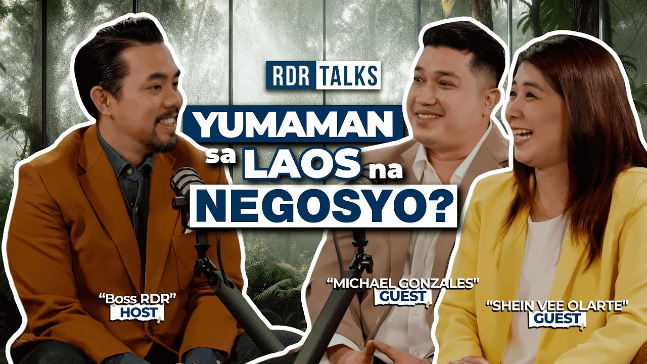 Yumaman sa Laos na Negosyo? | #rdrtalks