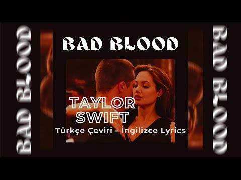 Bad Blood - Taylor Swift | Türkçe Çeviri - İngilizce Lyrics