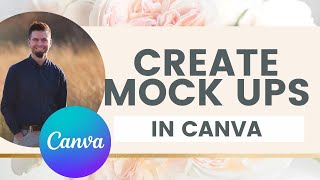 How to mock up your design in Canva | How to mock up your digital products & invites for Etsy