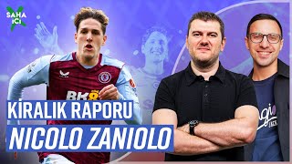 ZANİOLO GALATASARAY’A GERİ DÖNECEK Mİ? | Aston Villa'da performansı | Sinan Yılmaz ve Güner Çalış