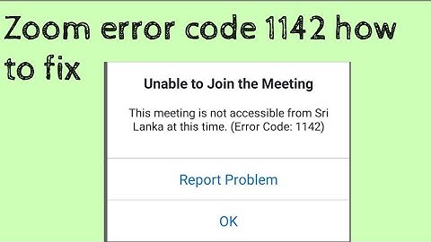 zoom error code 1142 how to fix