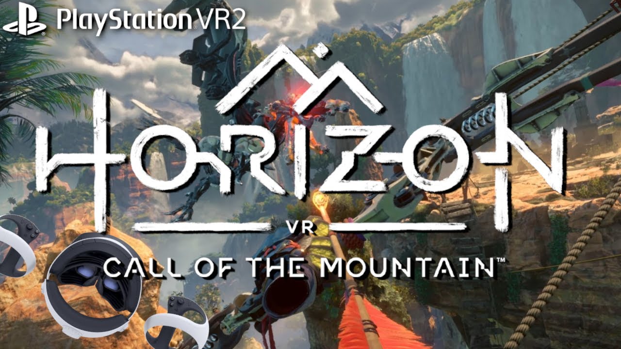horizon vr call of the mountain horizon vr call of the mountain