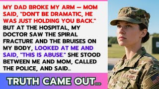 My Dad Broke My Arm – My Mom Said ‘Don’t Be Dramatic, He Was Just Holding You Back.’ But the Truth…