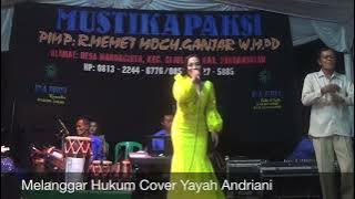 Melanggar Hukum Cover Yayah Andriani (LIVE SHOW BUNIAYU PARIGI BOJONGSALAWE)