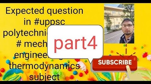 UPPSC polytechnic lecturer Mechanical Eng,  exam expected question subject thermodynamics 2nd law