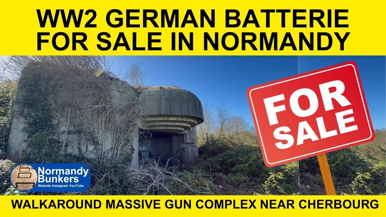 WW2 GERMAN BATTERIE IN NORMANDY - AND YOU COULD OWN IT!