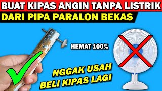 Kenapa gak dari dulu.!! buat kipas angin tanpa listrik dari pipa bekas