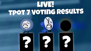 TPOT 7 LIVE Voting Results [SPOILERS]