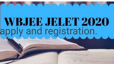 JELET Registration or application step. how to register jelet. WBJEE. How to apply for jelet