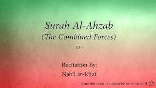 Surah Al Ahzab The Combined Forces   033   Nabil ar Rifai   Quran Audio