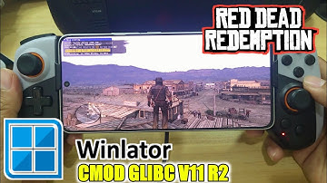 Red Dead Redemption Winlator Cmod V11 R2 POCO F6 Setting