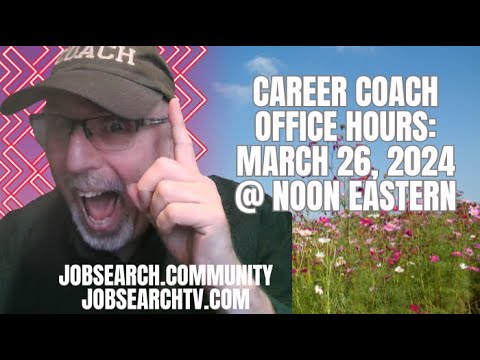 Career Coach Office Hours: March 26 2024
