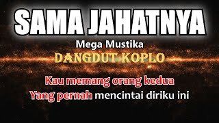 SAMA JAHATNYA - Mega Mustika - Karaoke dangdut koplo (COVER) KORG Pa3X