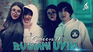 Green71 - Bu Mani Uyim (Mood video)