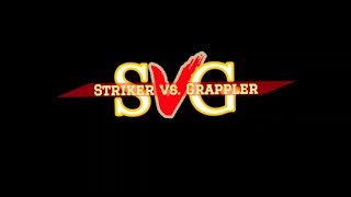 Striker versus Grappler(SVG) Episode 2