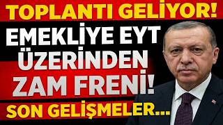 Toplanti Geli̇yor Emekli̇ye Eyt Üzeri̇nden Zam Freni̇ Son Geli̇şmeler...