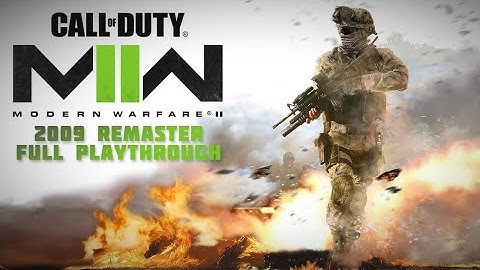 Call of Duty: Modern Warfare 2 (2009 Remaster) - Full Playthrough - No Commentary (HD PS4 Gameplay)