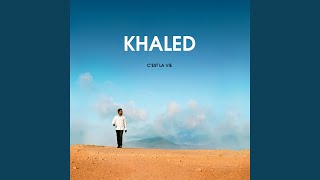 Video thumbnail of "Khaled - El Harraga"