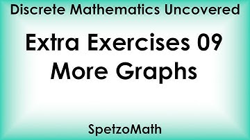 Extra Exercises 09 - More Graph Theory