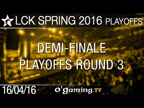 Demi-finale - LCK Spring 2016 - Playoffs Round 3