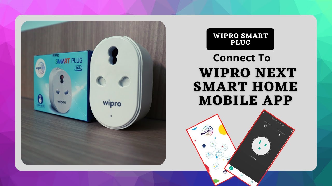 Pair your Smart Plug with Wipro Next Smart Home App