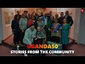 Uganda50: Stories From The Community One