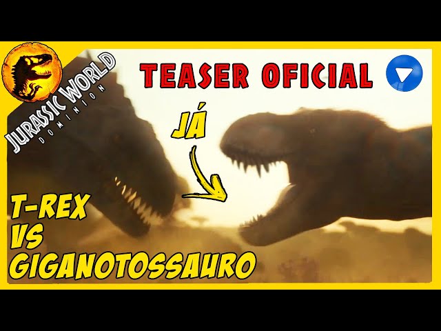 JURASSIC WORLD DOMINION Giganotossauro vs T-rex Logo no Início! [NOVO  TRAILER E NOVOS VAZAMENTOS] 