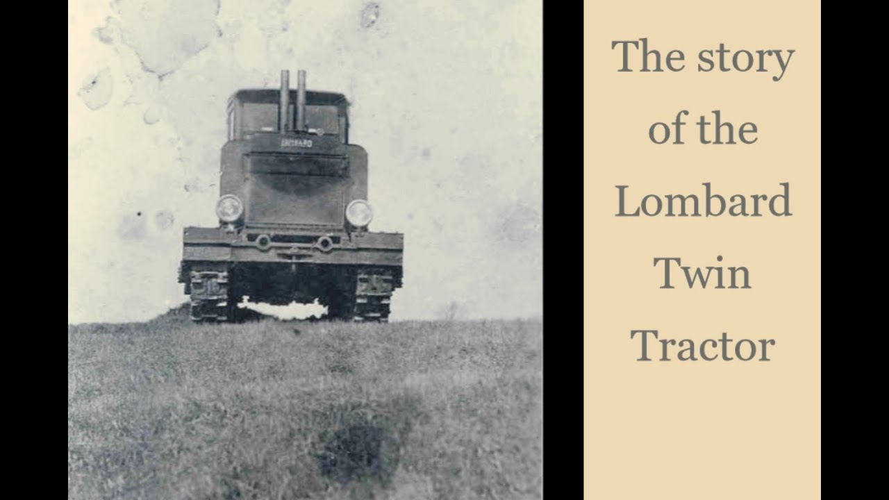 The Lombard Twin Tractor YouTube