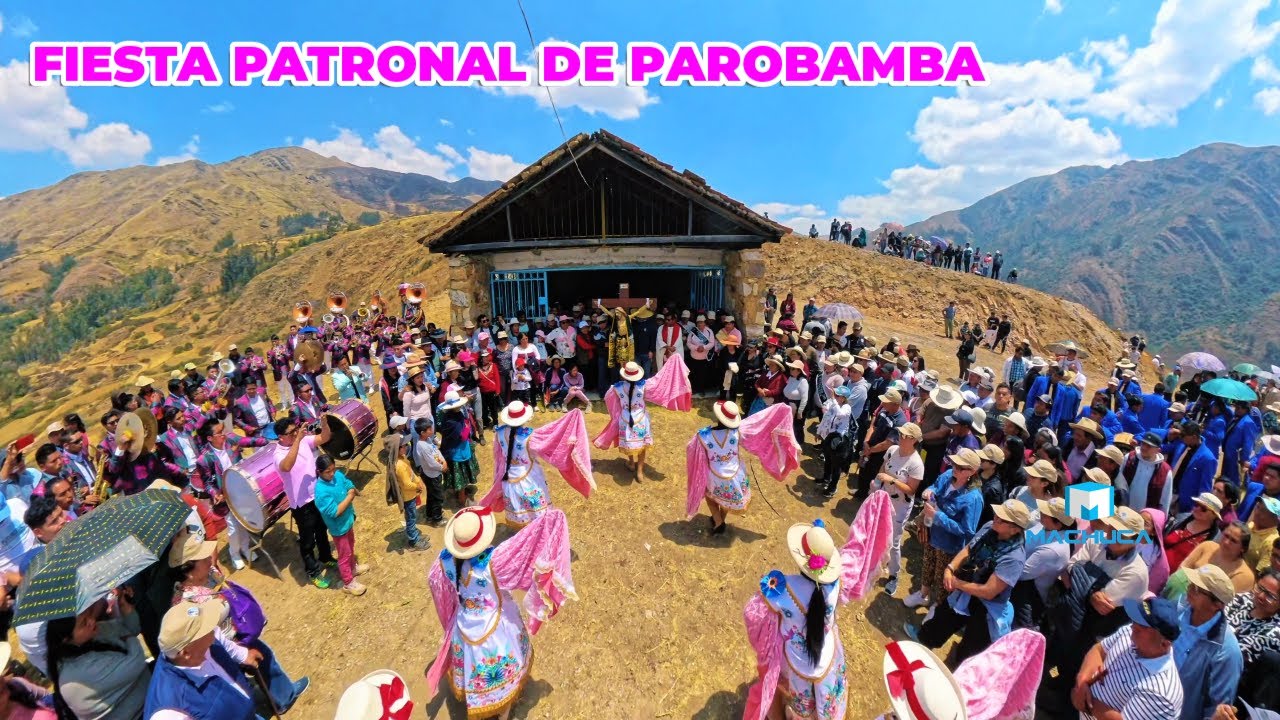 FIESTA PATRONAL DE PAROBAMBA 2024 /VISPERA / POMABAMBA ANCASH