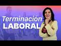 Ana Maria Godinez | TERMINACIÓN LABORAL  | RRHH