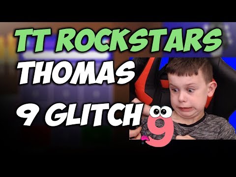 TTRockstars Thomas's 9 Glitch