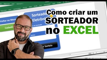 Criando um Sistema de Sorteio Eletrônico no Excel