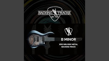 Epic Melodic Metal Backing Track in B Minor