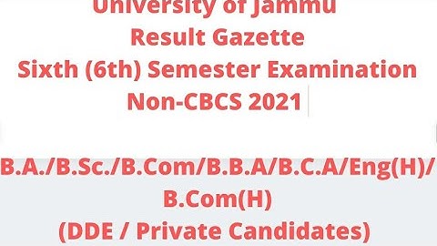 jammu university UG 6TH SEM NON CBCS ( DDE/PRIVATE CANDIDATES) RESULT DECLARED