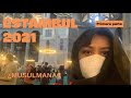 Turquía 2021, Viajar a Estambul durante la pandemia