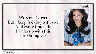 JENNIE - LOVE HANGOVER ( EASY LYRICS )