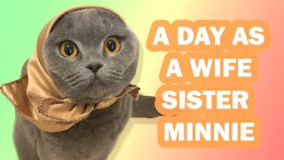 A Day As a Wife  Sister Minnie