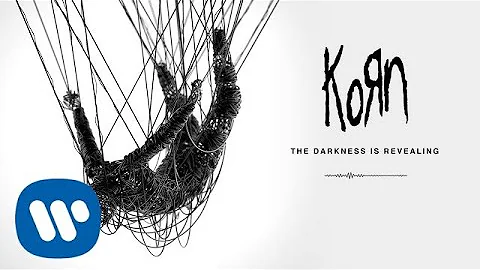 Korn - The Darkness is Revealing (Official Audio)