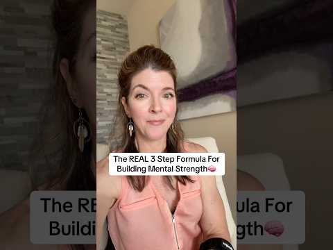 The REAL 3 Step Formula For Building Mental Strength: Rewire Your Brain! 🧠🧠