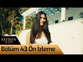 Sefirin Kızı 43. bölüm izle Full Fragmanı Tek Parça