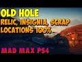 Mad max  old hole history relic insignia and scrap locations  gameplay ps4
