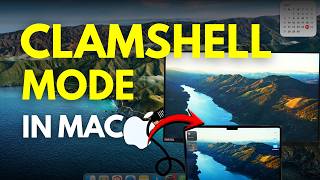 MacBook Clamshell Mode - How to Use Clamshell Mode MacBook Pro?