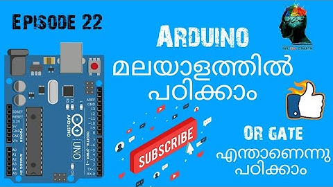 Episode 22- Basics of Arduino_Logical gate OR (Malayalam)