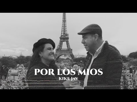 POR LOS MIOS | Kike Jav (Video Oficial)