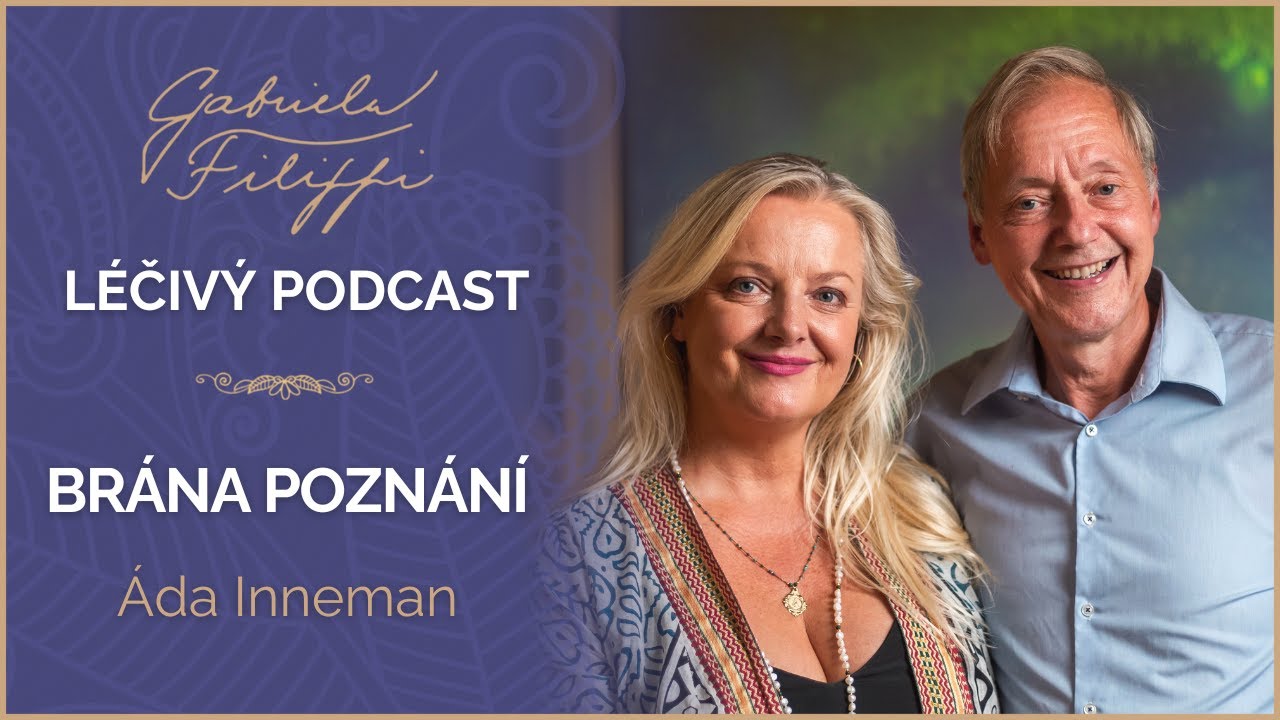 BRÁNA POZNÁNÍ | Áda Inneman |  První polovina Léčivého podcastu